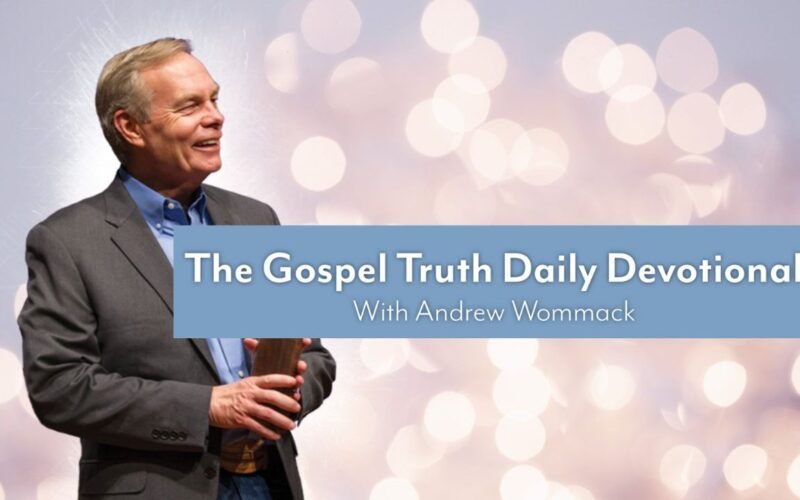 Andrew Wommack Daily Devotional 22 July 2024