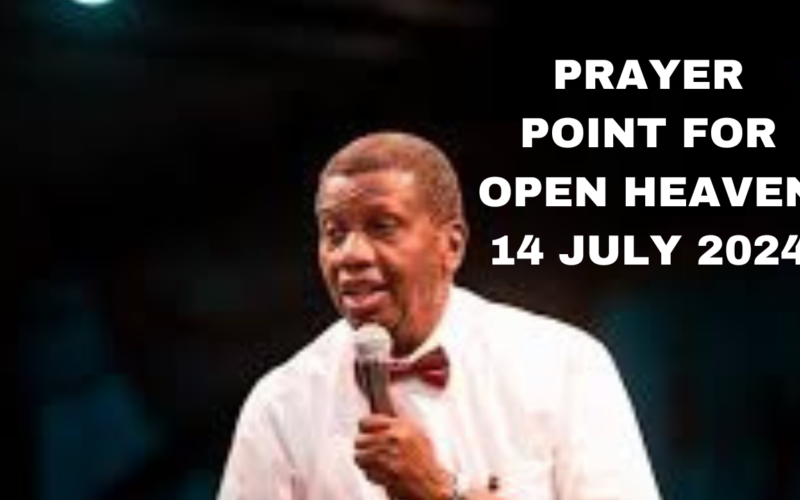 Prayer Point for Open Heaven 14 July 2024