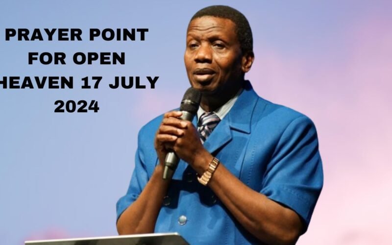 Prayer Point for Open Heaven 17 July 2024