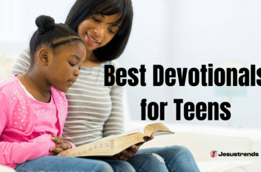 Best Devotionals for Teens