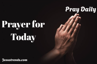 Daily Prayer for Today 17 June 2025 Tuesday