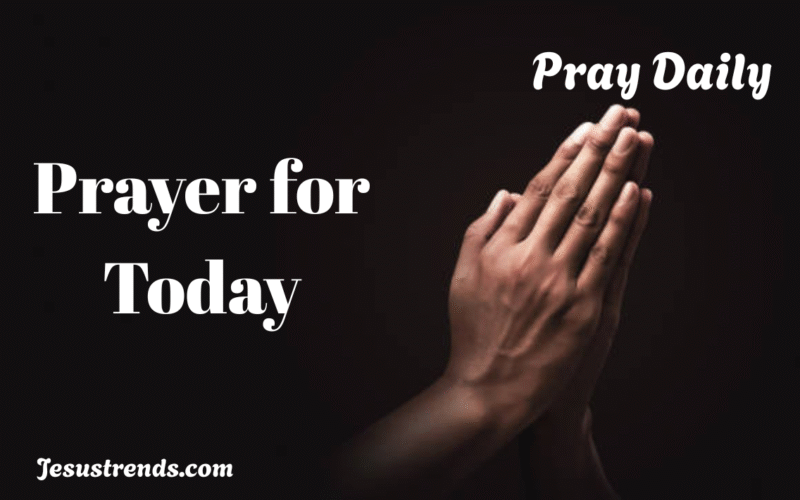 Daily Prayer for Today 17 June 2025 Tuesday