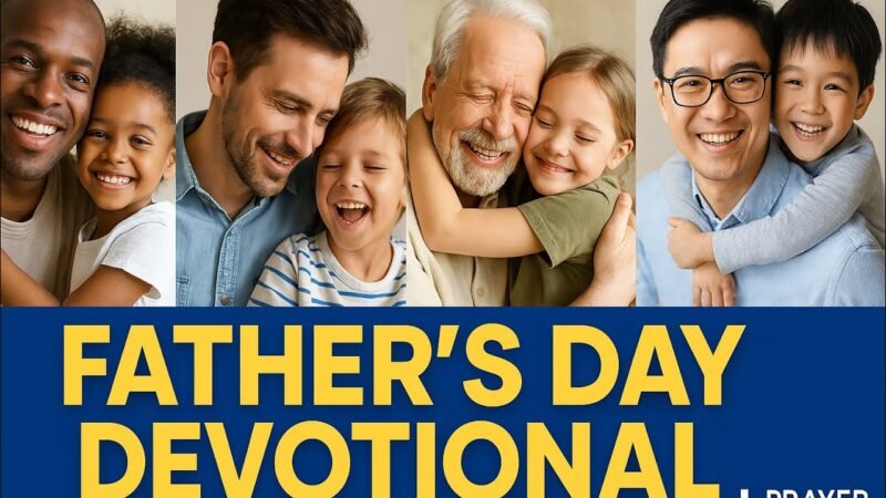 A Short Father’s Day Devotional